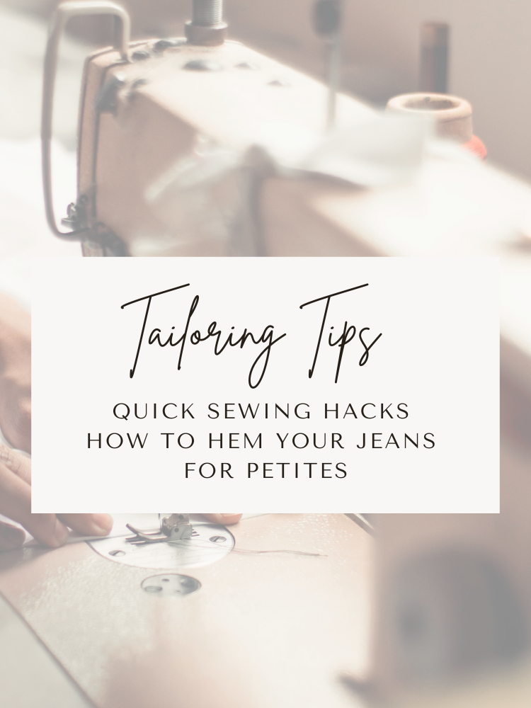 Quick Sewing Hacks: How To Hem Your Jeans For Petites