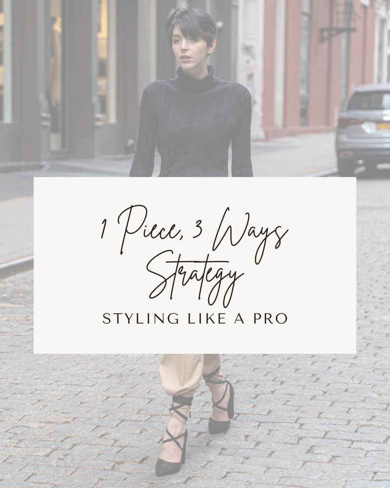 How To Style Like A Pro: 1 Piece, 3 Ways Strategy - Shannon April