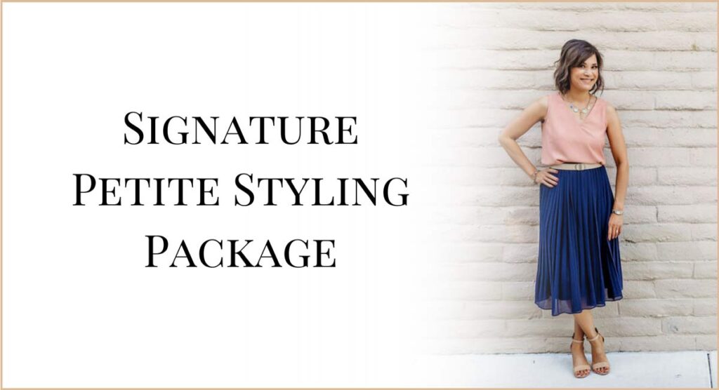 Signature Petite Personal Styling Service by Shannon April